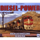 Diesel-Power: Hochleistungsloks in den USA