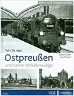 Ostpreußen und seine Verkehrswege I: Band 1: bis 1945