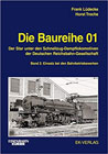 Die Baureihe 01 - Der Star unter den Schnellzug-Dampflokomotiven der Deutschen Reichsbahn-Gesellschaft - Band 2: Einsatz bei den Bahnbetriebswerken