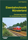 Eisenbahnchronik Münsterland: Eisenbahngeschichte im nordwestlichen Westfalen